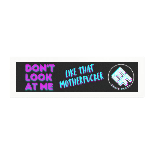 "Don't Look At Me" Car Magnet